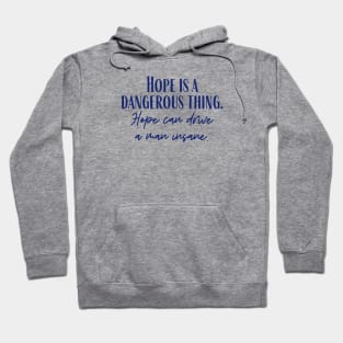 A Dangerous Thing Hoodie